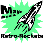 Magic and his Retro-Rockets